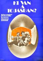1973 Ki van a tojásban?, magyar filmkomédia, filmplakát, Bp., Magyar Hírdető, Offset-ny., 56x39 cm.