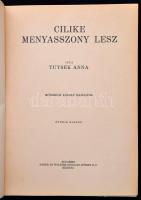 Tutsek Anna: Cilike megyasszony lesz. Mühlbeck Károly rajzaival. Budapest, Uj idők Irodalmi Intézet ...