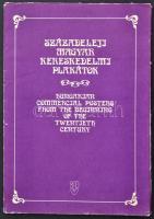 Századeleji magyar kereskedelmi plakátok. h. n., é. n., IPV. Hiányos, a 33 plakátból csak 15 van meg...