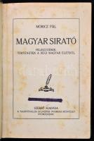 Móricz Pál: Magyar sirató. Feljegyzések, történetek a régi magyar életből. Tahitótfalu,(1926),Szerző...