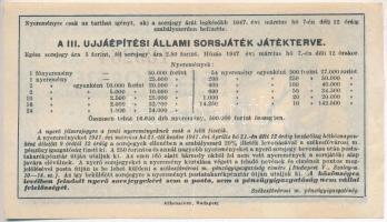 1947. "Egész-Sorsjegy a III. Újjáépítési Állami Sorsjátékra" sorsjegy T:II,II-