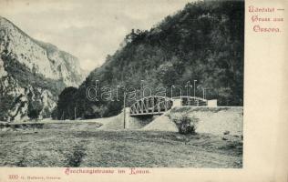 Orsova, Kazán-szoros, Széchenyi út, híd /  gorge, road, bridge