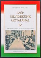 Göncz József - Bognár Béla: Szép Felvidékünk Asztalánál IV. - kordokumentumokon és történelmi képeslapokon. A sorozat tizedik albuma. Szép Sopronunk Kiadó Kft. 2009. 136 old. / Beautiful Upper Hungary on historical documents and postcards. The tenth album of the series, 2009. 136 pg.