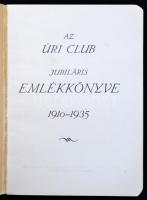 1935 Az Úri Club jubiláris emlékkönyve, 1910-1935. Bp., Pallas. Papírkötésben, jó állapotban