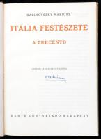 Rabinovszky Máriusz: Itália festészete. A Trecento.
Itália festészete. A Trecento. Bp., 1947, Dante...