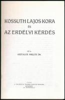 Asztalos Miklós: Kossuth Lajos kora és az erdélyi kérdés. Gyoma, [1993], magánkiadás. Kiadói papírkö...