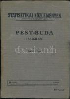 Török Pál: Pest-Buda 1850-ben. Statisztikai Közlemények. Szerk.: Dr. Illyésfalvi Lajos. Bp., 1944, Budapest Székesfőváros Statisztikai Hivatala, (Budapest Székesfőváros Házinyomdája-ny.),121+3 p. Kiadói papírkötés.