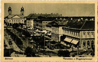 Debrecen, Városháza a Nagytemplommal, villamos