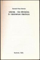 Gacsári Kiss Sándor: Szolnok - vár főplébánia és vártemplom története. Szolnok, 1990, Szolnok-Vár Ró...