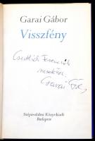 Garai Gábor .VIsszfény. Dedikált. Bp., 1976. Szépirodalmi. Kiadói kartonálás, papír védőborítóval