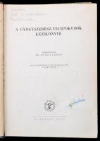 A gyógyszerész technikusok kézikönyve. Szerk.: Dr. Kovács László. Bp.,1960, Medicina. Kiadói kopott ...