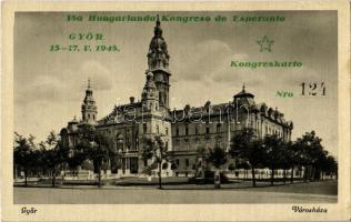 Győr, Városháza, rajta meghívó az 1948-as 18. Eszperantó Kongresszusra Győrött (ázott / wet damage)