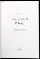 Perényi János: Nagyszőlőstől Rabatig. Utazások a határok mentén és egy diplomata múltjában. 2015, Mé...