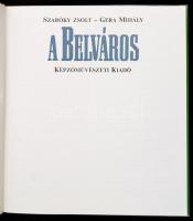2 db egyforma könyv.  Szabóky- Gera: A Belváros. Bp., 1988. Képzőművészeti. Kiadói kartonálásban