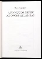 Taagepera, Rein: A finnugor népek az orosz államban. Bp., 2000, Osiris. Kiadói kartonált kötés, jó á...