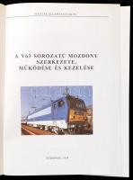 Barczi Dezső-Hanzel András-Mészáros László: A V63 sorozatú mozdony szerkezete, működése és kezelése....