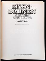 O. S. Nock: Eisenbahnen. Gester und heute. München, 1977, Wilhelm Heyne. Német nyelven. Kiadói papír...
