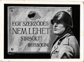 Egy szerződés nem lehet sírbolt! Kiadja a Magyar Nemzeti Szövetség / Mussolini, Hungarian irredenta s: Köves (EK)