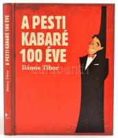 Bános Tibor: A pesti kabaré 100 éve. Bp., 2008. Vince Kiadó, Kiadói kartonálás