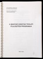 1992 A magyar vasutak távlati fejlesztési programja. Bp., 1992, Közlekedési, Hírközlési és Vízügyi M...