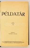 Szűcs Géza (szerk.): Példatár I. kötet. Győr, 1934. Evangélium. Történeti és életből vett példák. 488p. Modern, igényes műbőr kötésben,