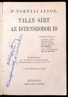 Dr. Tornyai János: Talán sírt az istenszobor is. Bp.,(1947),Stephaneum, 492 p. Kiadói papírkötés. A ...