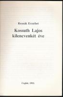 Reznák Erzsébet: Kossuth Lajos kilencvenkét éve. Ceglédi Füzetek 27. Cegléd, 1992, Kossuth Múzeum. K...