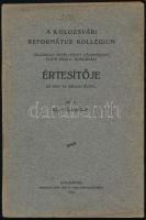 1916 A kolozsvári református kollégium értesítője az 1915-1916. iskolai évről. Kolozsvár, Elöljáróság. Papírkötésben, jó állapotban.