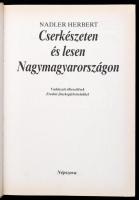 Nadler Herbert: Cserkészeten és lesen Nagymagyarországon. Bp., 1990, Népszava. Második kiadás. Kiadó...