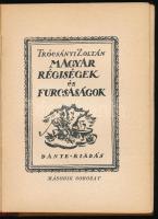 Trócsányi Zoltán: Magyar régiségek és furcsaságok. 1-2. köt. Bp., é. n., Dante. Kicsit kopott vászon...