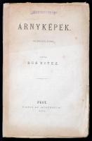 (Matkovich Pál) Bús vitéz: Árnyképek. Elbeszélések. Pest, 1871, Athenaeum. 1 lev., 201 l. Fűzve
