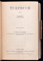 Turfbuch für 1893. Herausgegeben Victor Silberer. Wien, 1893, "Allgemeinen Sport-Zeitung",...