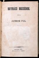 Kolligátum, nagyrészt egyházi témájú művekből, 5 db. (Egybekötve.) : 

Jámbor Pál: Egyházi beszéde...