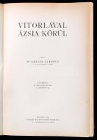 Gáspár Ferenc: Vitorlával Ázsia körül. Vámbéry Ármin előszavával. A föld körül IV. Bp.,1907, Singer ...