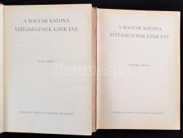 A magyar katona vitézségének ezer éve I-II. kötet. Szerk.: Pilch Jenő. Horthy Miklós, József kir her...