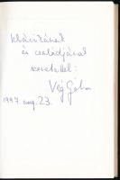 Vég Gábor: Királyi hétköznapok. Bp.,1995, Ferenczy. Kiadói kartonált papírkötés. A szerző által dedi...