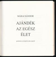 Márai Sándor: Ajándék az egész élet. Gondolatok az ünnepről és a jeles napokról. 2014, Helikon. Kiad...