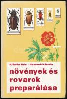 H. Battha Lívia-Horvatovich Sándor: Növények és rovarok preparálása. Bp.,1978, Natura.Kiadói kartonált papírkötés.