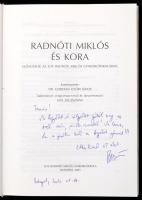 Radnóti Miklós és kora. Szerk.: Dr. Gordon Győri János. Tudományos programszervező és társszerkesztő...