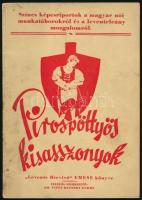 Pirospöttyös kisasszonyok: Színes képriportok a magyar női munkatárborokról és a leventelány mozgalomról.60p. Néhány firkával