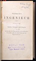 Weisbachs Ingenieur. Szerk.: Prof. Dr. F. Reuleaux. Braunschweig, 1896, Friedrich Vieweg und Sohn. Német nyelven. Átkötött egészvászon-kötésben.