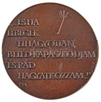 Fritz Mihály (1947- ) DN "Hálám jeléül H.A. - És ha lebegek elhagyottan, beléd kapaszkodjam és ...