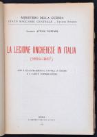 Attilio Vigevano: La Legione Ungherese in Italia. (1859-1867.) Roma, 1924, Liberia dello Stato, XVI+...