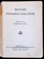 Magyar főrangú családok. Szerk.: Kempelen Béla. Bp.,1931, Szerzői kiadás, 272 p. Kiadói papírkötés, ...