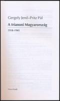 Gergely Jenő-Pritz Pál: A trianoni Magyarország. 1918-1945. Tudomány-Egyetem. Bp.,1998,Vince. Kiadói...