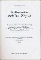 Dr. Cey-Bert Róbert Gyula: Die Weingastronomie der Balaton-Region. 2001, Paginarum. Német nyelven. K...
