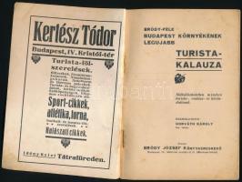 Horváth Károly: Bródy-féle Budapest környékének turista-kalauza. Bp., Bródy József. Kiadói papírköté...