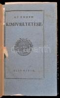 Fejér György: Az ember kimiveltetése. Első rész: Az ember kiformáltatásáról. Pest, 1809, Trattner Má...