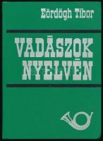 2 db vadászkönyv Vadászati alapismeretek. Bp., 1978. Mezőgazdasági  +
Eördögh Tibor: Vadászok nyelv...