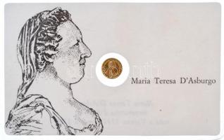 DN "Habsburgi Mária Terézia" aranyozott minipénz eredeti csomagolásban T:1 ND "Maria Teresa D'Asburgo" gold plated mini coin in original packing C:UNC